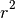 r^2